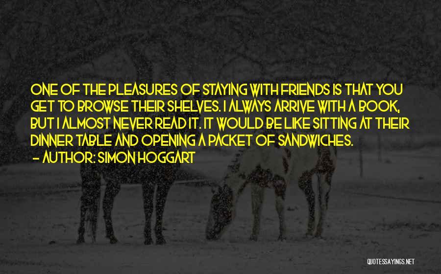 Staying Just Friends Quotes By Simon Hoggart