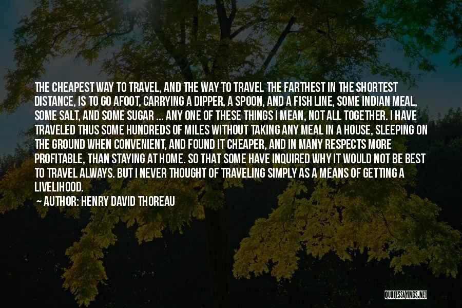 Staying On The Ground Quotes By Henry David Thoreau