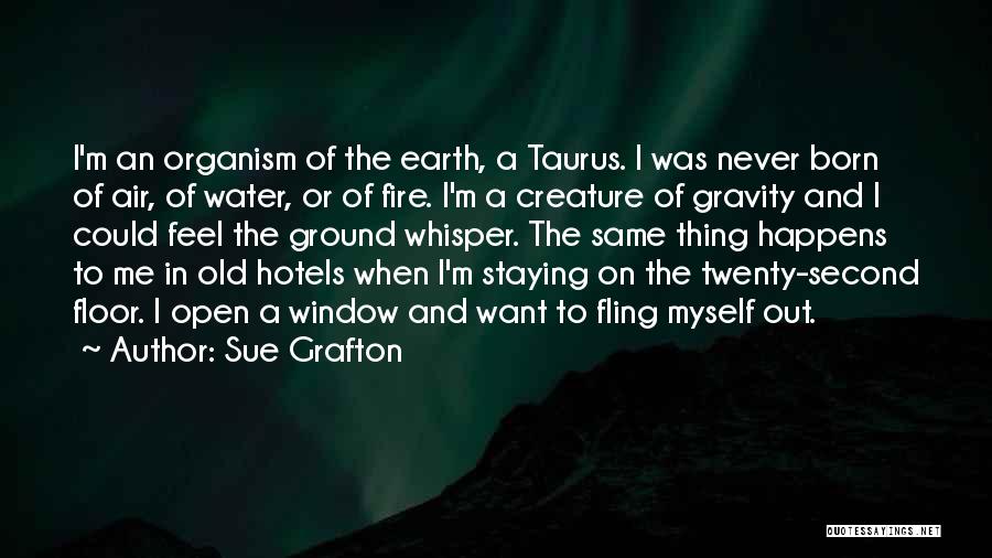 Staying On The Ground Quotes By Sue Grafton