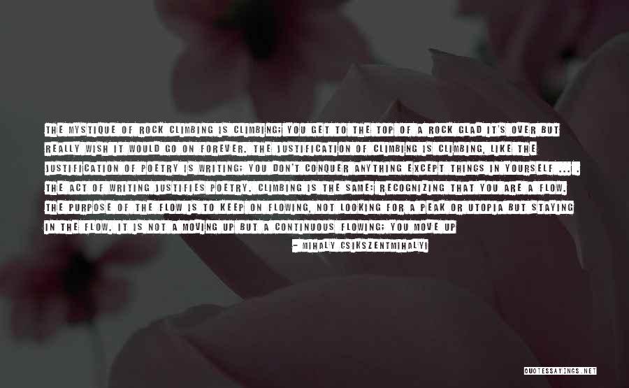 Staying On The Top Quotes By Mihaly Csikszentmihalyi Staying On The Top Quotes By Mihaly Csikszentmihalyi