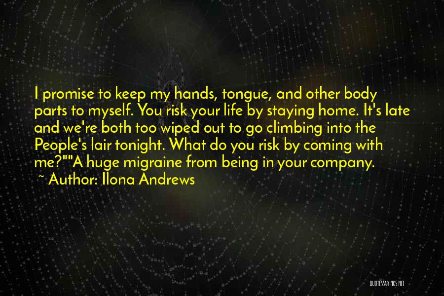 Staying Out Late Quotes By Ilona Andrews