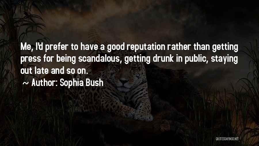 Staying Out Late Quotes By Sophia Bush