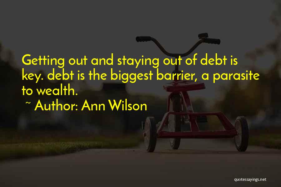 Staying Out Of Debt Quotes By Ann Wilson