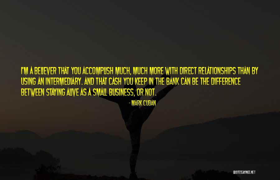 Staying Out Of My Business Quotes By Mark Cuban Staying Out Of My Business Quotes By Mark Cuban