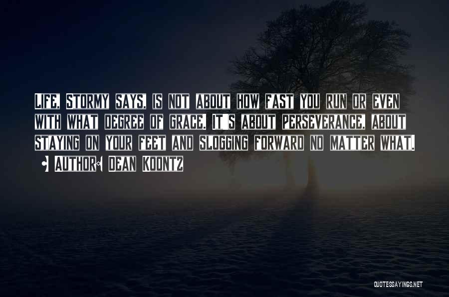 Staying Out Of My Life Quotes By Dean Koontz