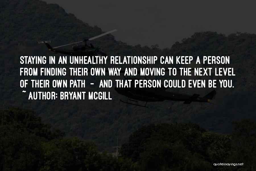 Staying Out Of My Relationship Quotes By Bryant McGill