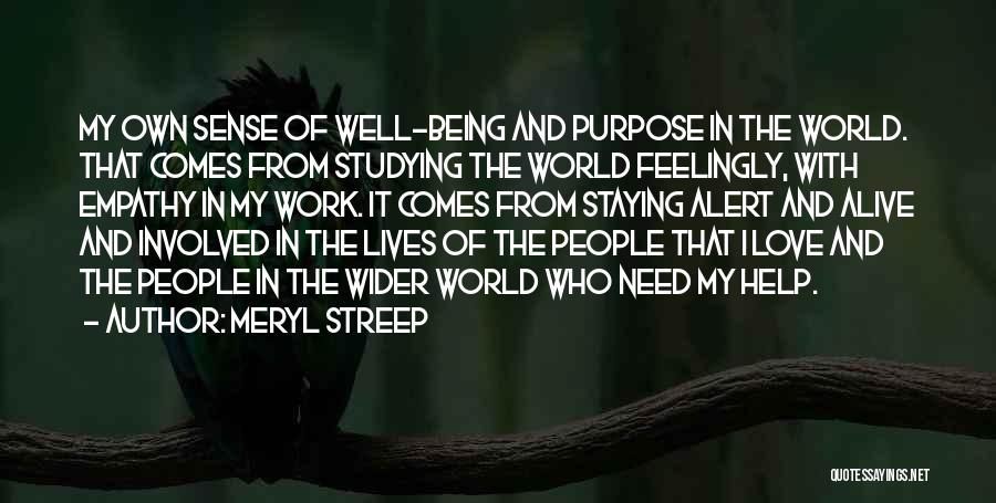 Staying Out Of People's Lives Quotes By Meryl Streep