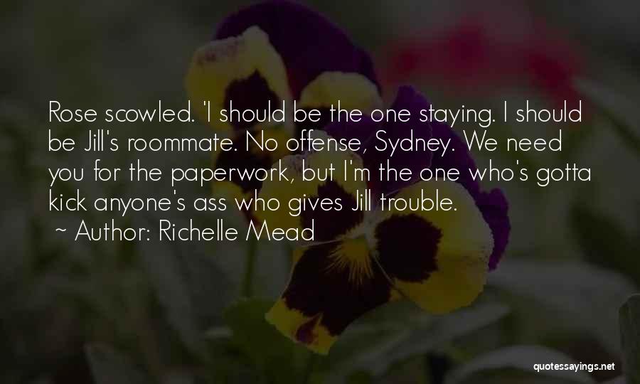 Staying Out Of Trouble Quotes By Richelle Mead