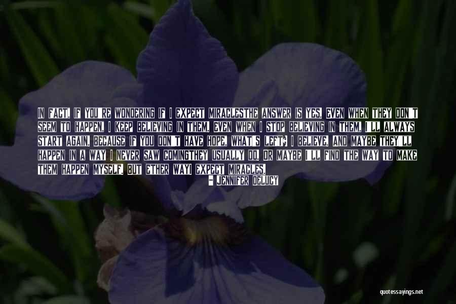 Staying Positive In Hard Times Quotes By Jennifer DeLucy Staying Positive In Hard Times Quotes By Jennifer DeLucy