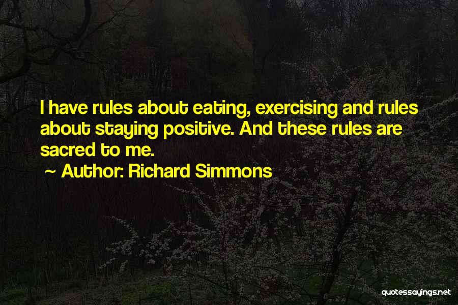 Staying Positive Quotes By Richard Simmons