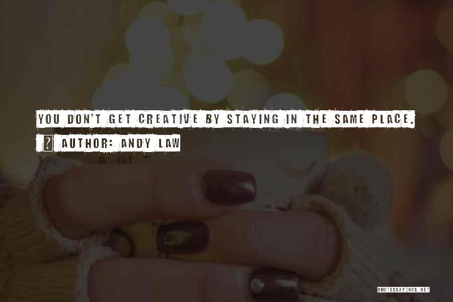 Staying Quotes By Andy Law