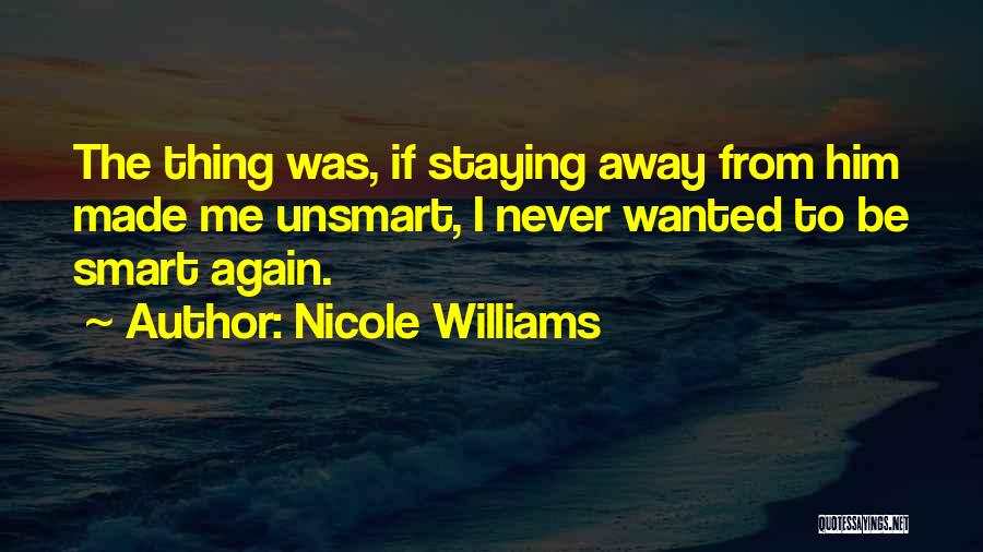 Staying Quotes By Nicole Williams