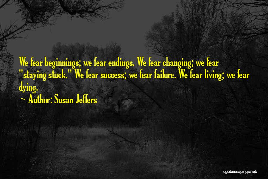 Staying Quotes By Susan Jeffers