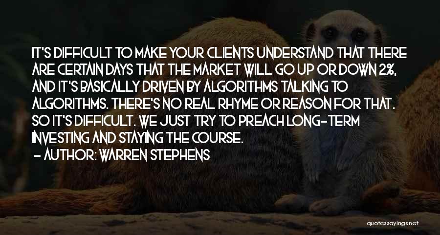 Staying Real To Yourself Quotes By Warren Stephens