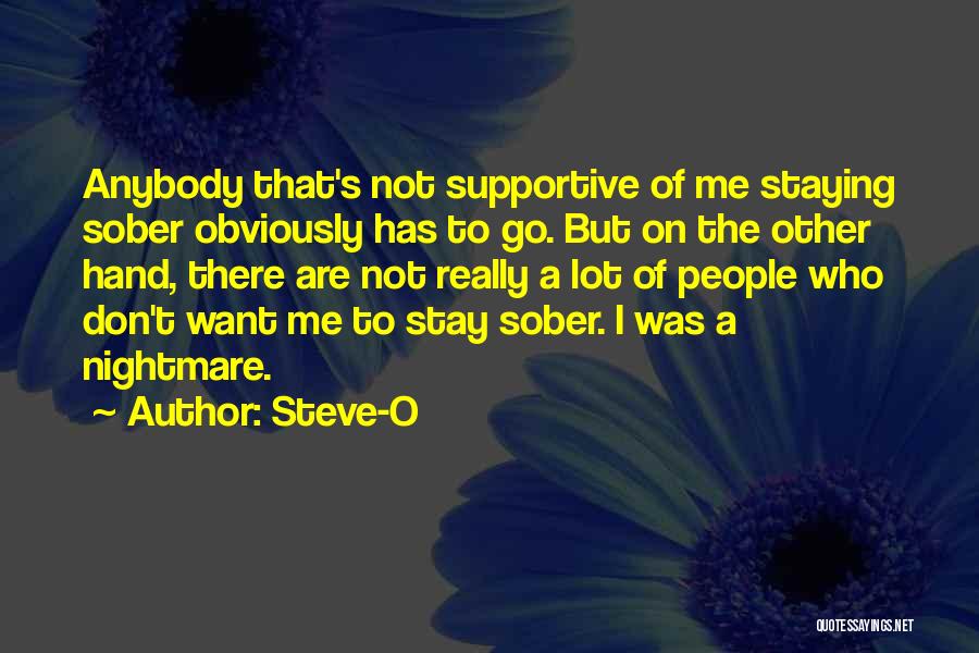 Staying Sober Quotes By Steve-O