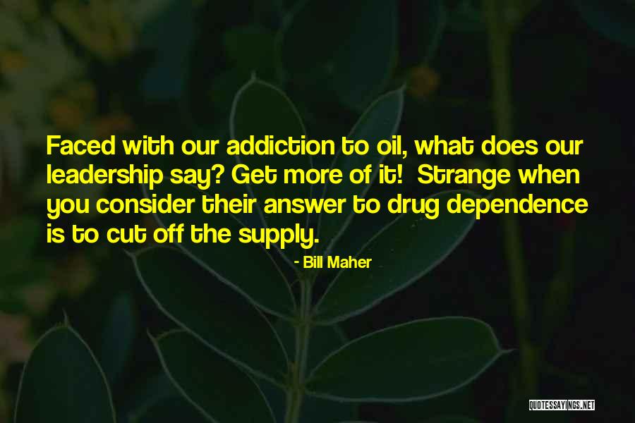 Staying Staunch Quotes By Bill Maher Staying Staunch Quotes By Bill Maher