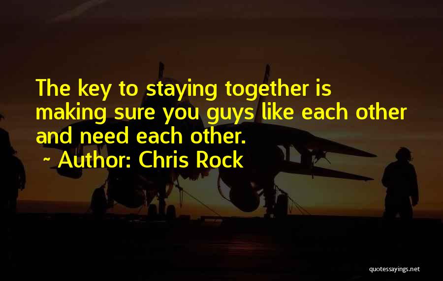 Staying Together Quotes By Chris Rock