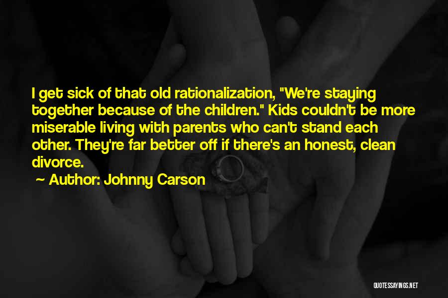 Staying Together Quotes By Johnny Carson