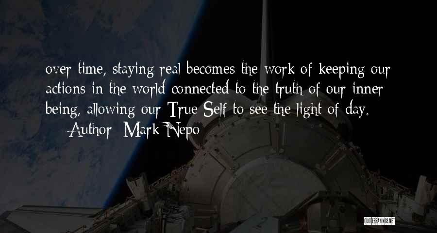 Staying True To Self Quotes By Mark Nepo