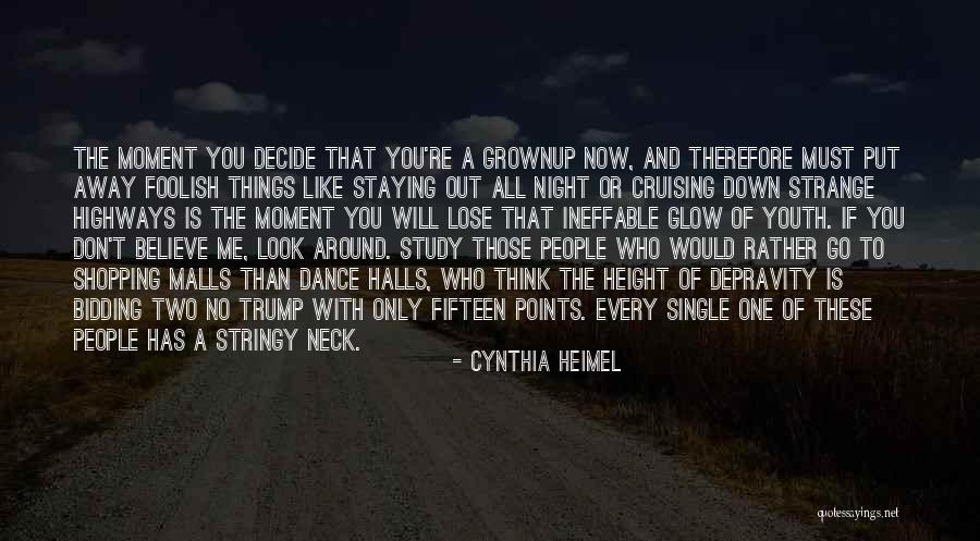 Staying Up All Night Thinking You Quotes By Cynthia Heimel