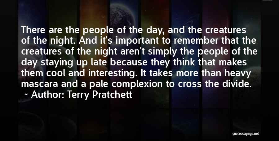 Staying Up All Night With Him Quotes By Terry Pratchett