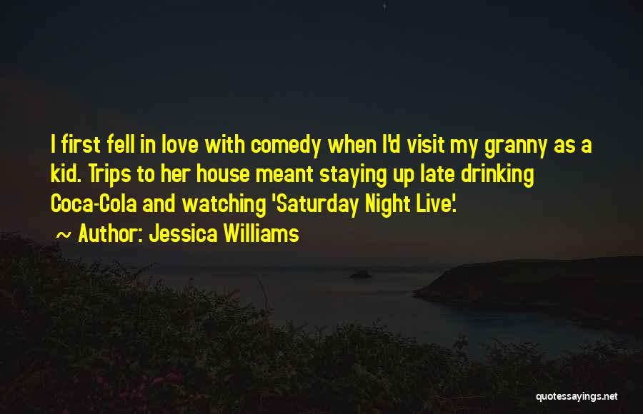Staying Up Late At Night Quotes By Jessica Williams