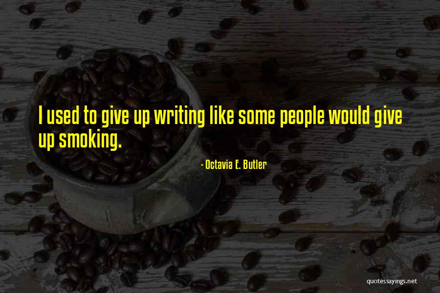Staying Up Late With Friends Quotes By Octavia E. Butler Staying Up Late With Friends Quotes By Octavia E. Butler
