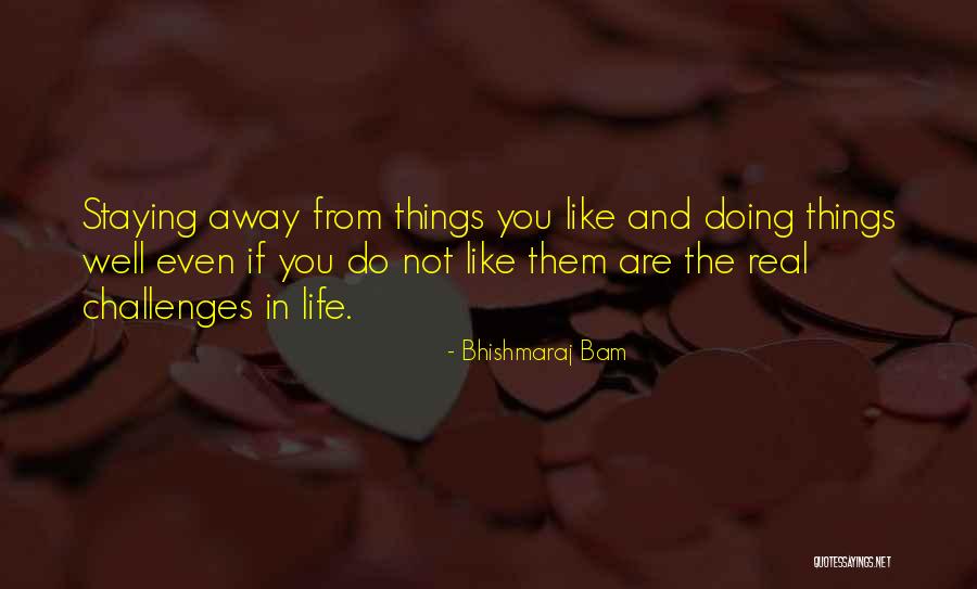 Staying Well Quotes By Bhishmaraj Bam Staying Well Quotes By Bhishmaraj Bam