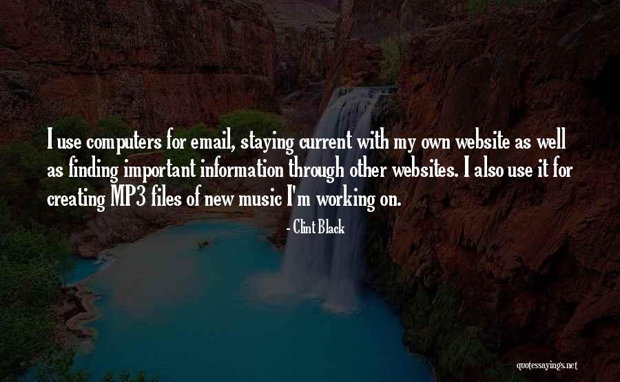 Staying Well Quotes By Clint Black Staying Well Quotes By Clint Black