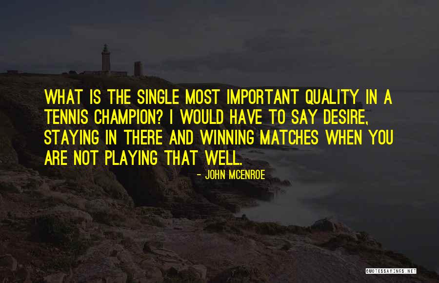 Staying Well Quotes By John McEnroe Staying Well Quotes By John McEnroe