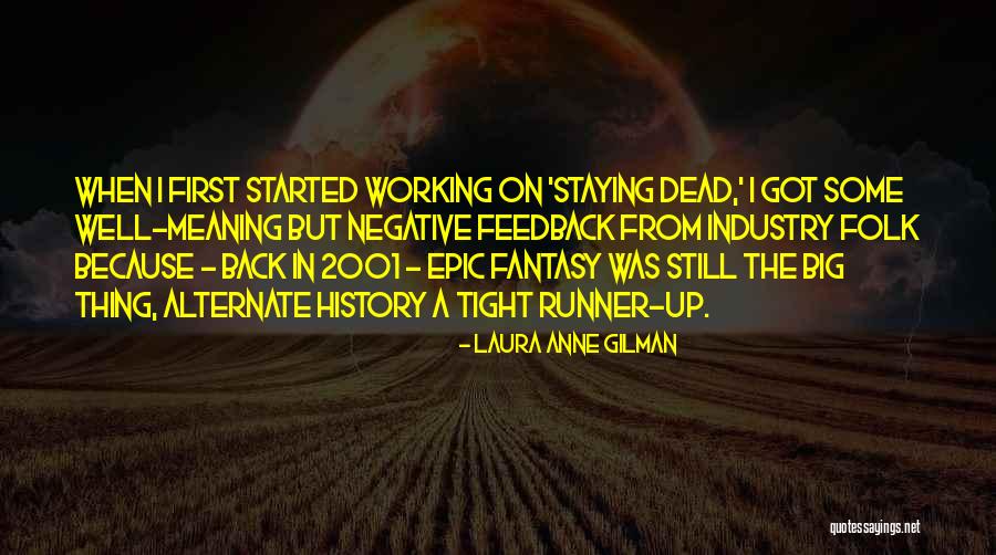 Staying Well Quotes By Laura Anne Gilman Staying Well Quotes By Laura Anne Gilman