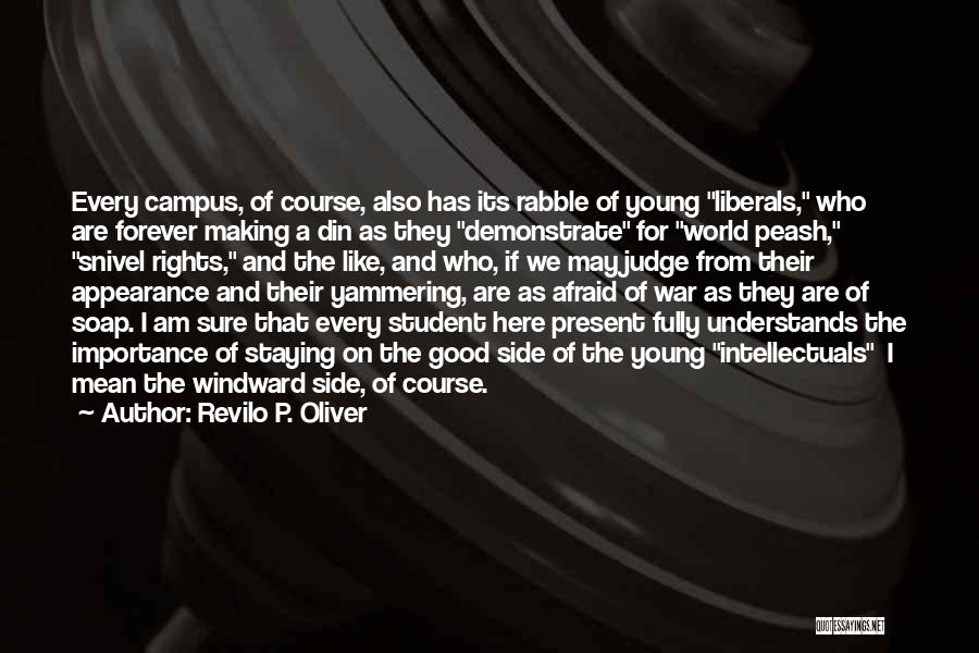 Staying Young Forever Quotes By Revilo P. Oliver