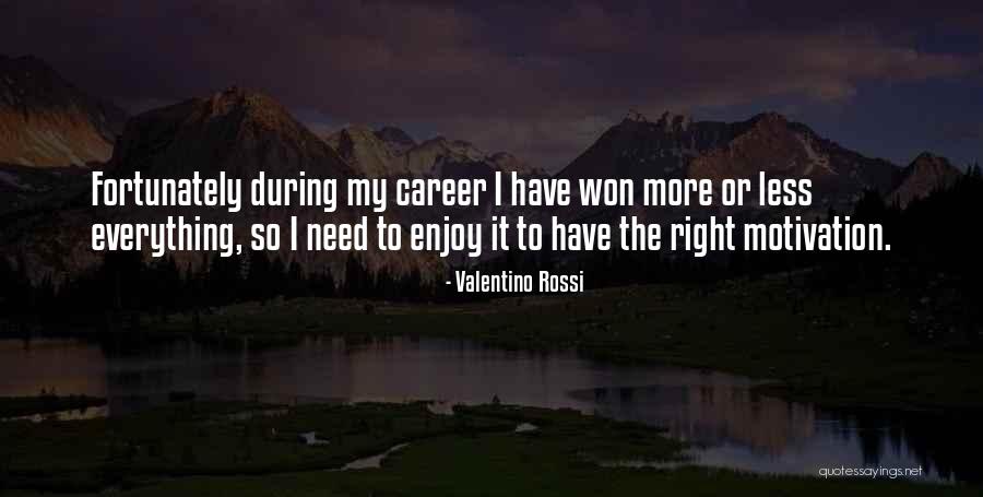 Stayner Yosemite Quotes By Valentino Rossi Stayner Yosemite Quotes By Valentino Rossi
