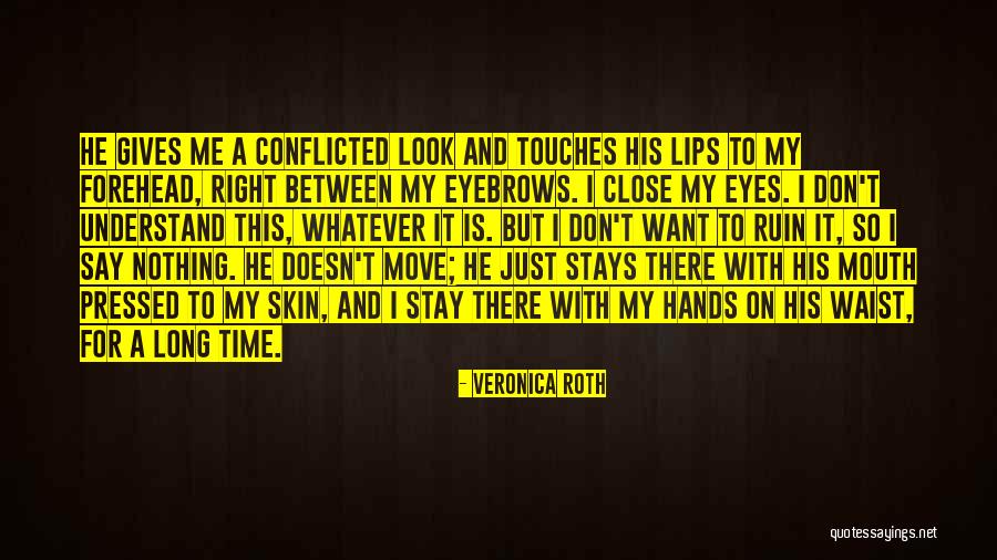 Stays Between Us Quotes By Veronica Roth Stays Between Us Quotes By Veronica Roth
