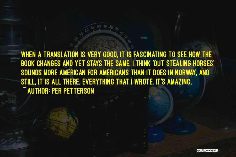Stays The Same Quotes By Per Petterson