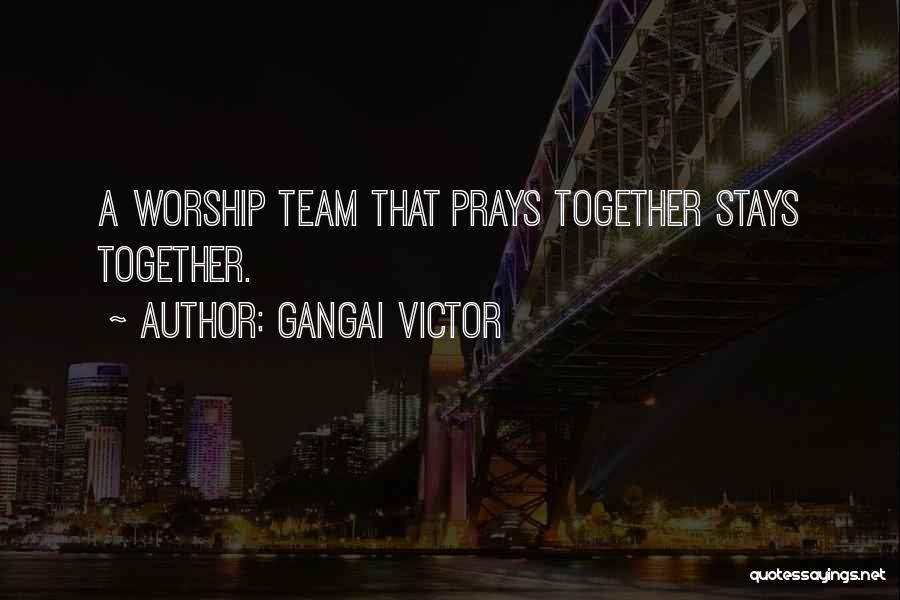 Stays Together Quotes By Gangai Victor