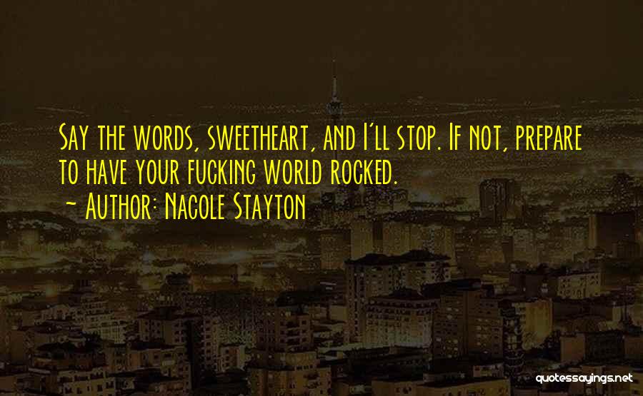 Stayton Quotes By Nacole Stayton