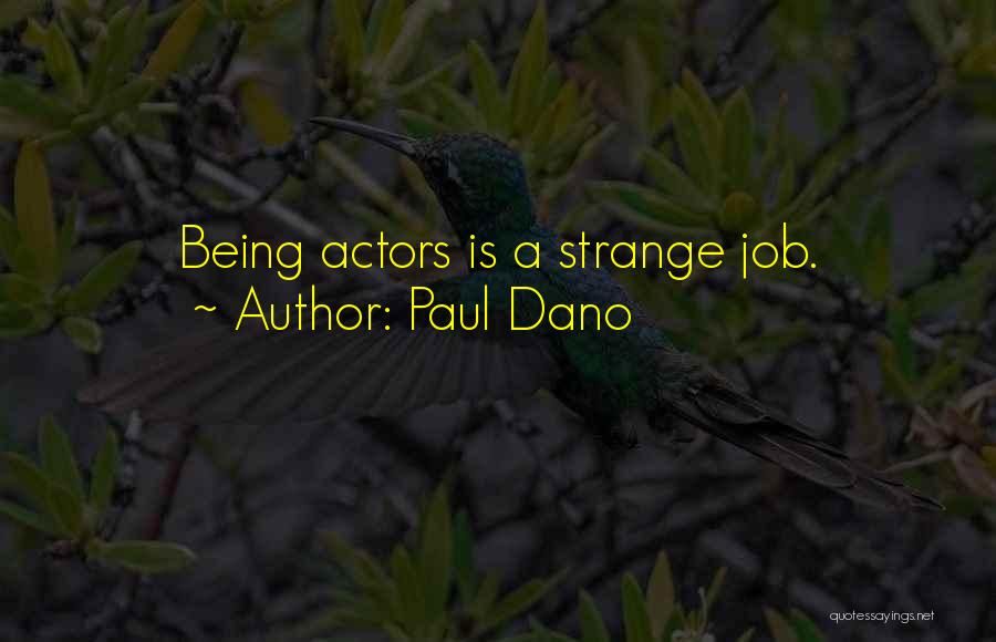 Stayton Quotes By Paul Dano