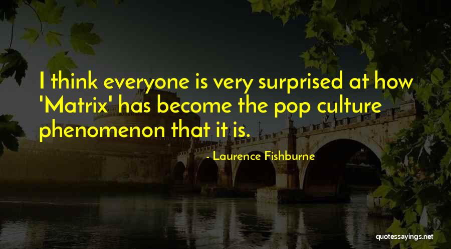 Stazak Quotes By Laurence Fishburne Stazak Quotes By Laurence Fishburne