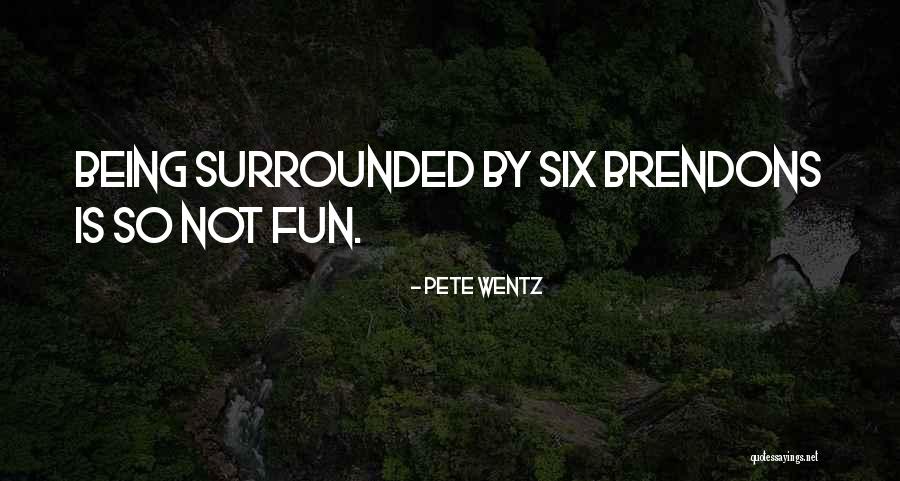 Stazioni Televisive Quotes By Pete Wentz Stazioni Televisive Quotes By Pete Wentz