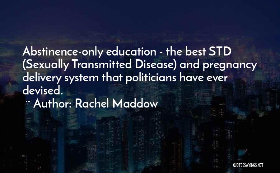 Std Quotes By Rachel Maddow