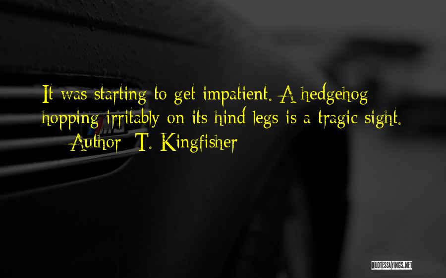 Std Testing Quotes By T. Kingfisher