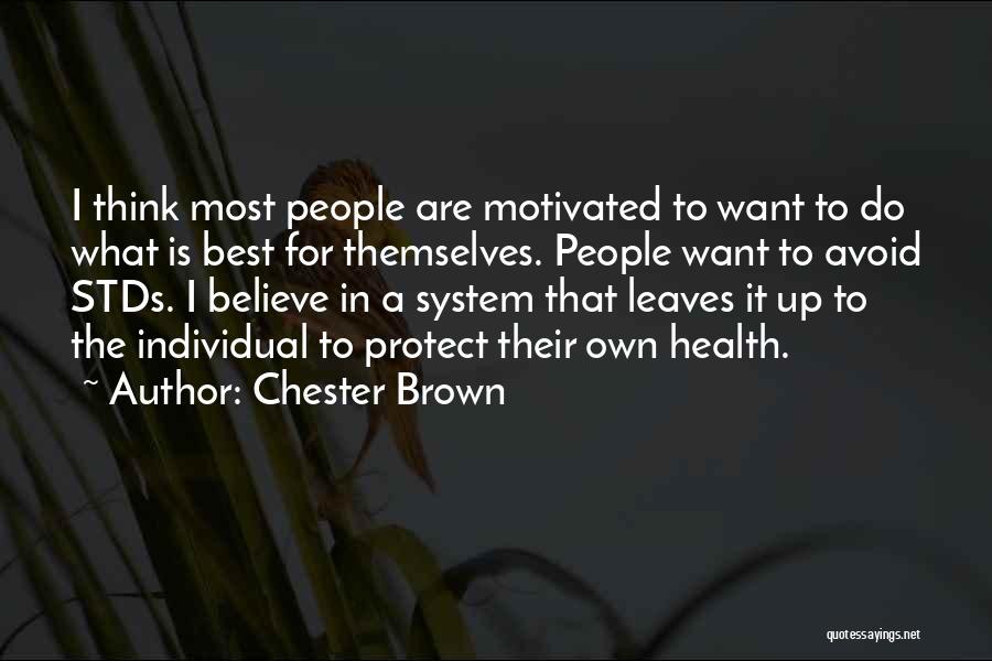 Stds Quotes By Chester Brown