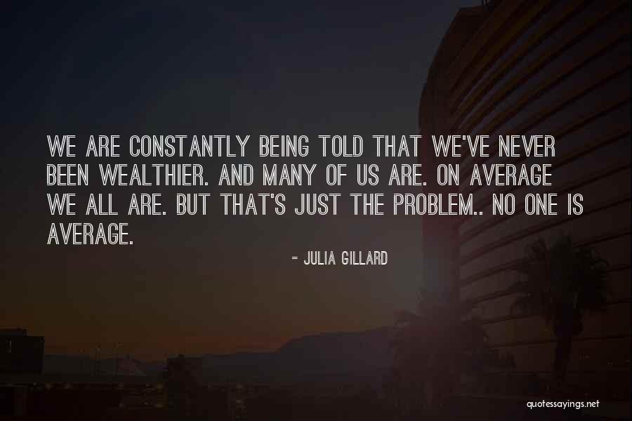 Ste Ejka Quotes By Julia Gillard Ste Ejka Quotes By Julia Gillard