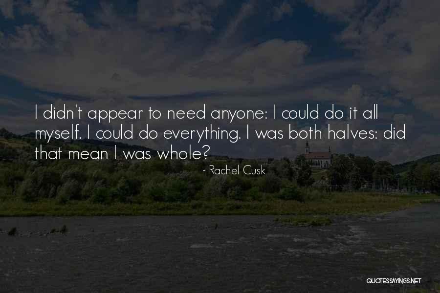 Steade Craigo Quotes By Rachel Cusk Steade Craigo Quotes By Rachel Cusk