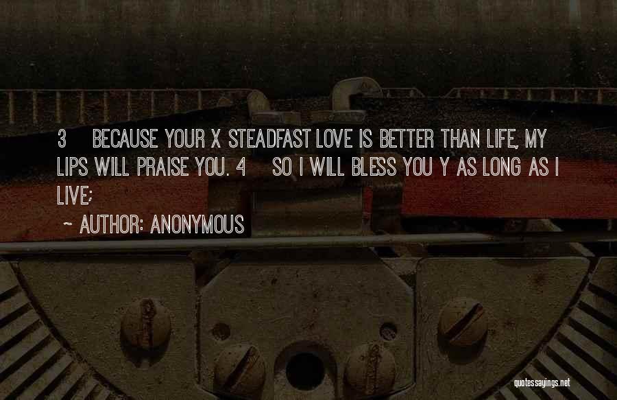 Steadfast Love Quotes By Anonymous