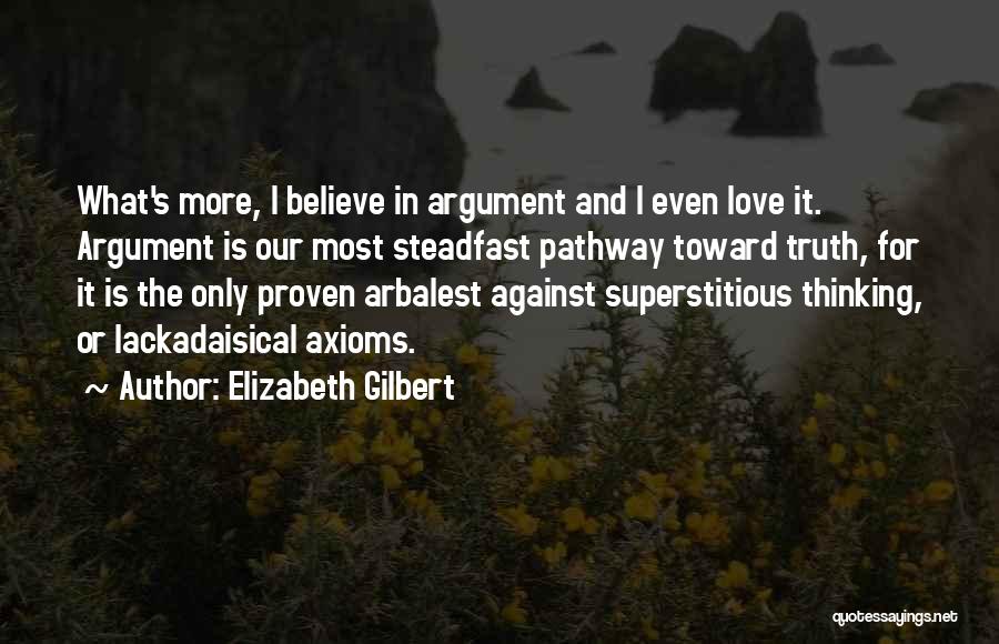 Steadfast Love Quotes By Elizabeth Gilbert