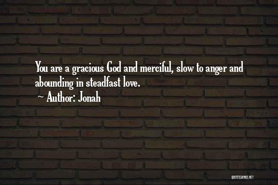 Steadfast Love Quotes By Jonah