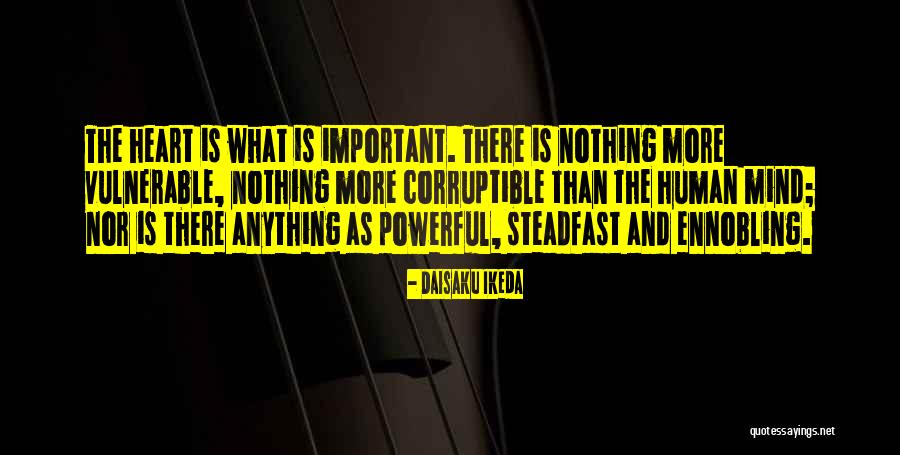 Steadfast Mind Quotes By Daisaku Ikeda Steadfast Mind Quotes By Daisaku Ikeda