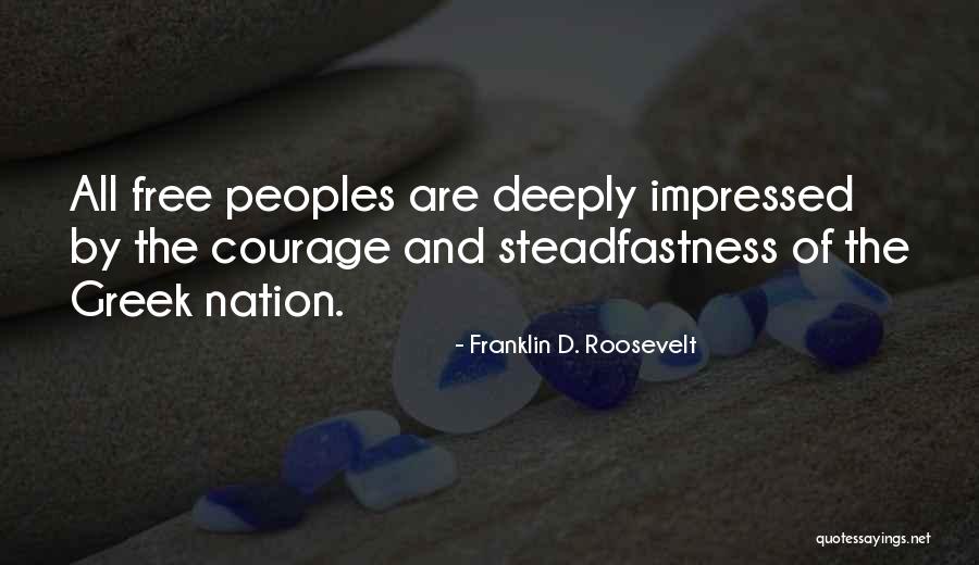 Steadfastness Quotes By Franklin D. Roosevelt Steadfastness Quotes By Franklin D. Roosevelt